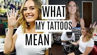 WHAT MY TATTOOS MEAN