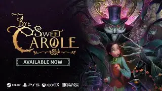 Bye Sweet Carole  Out Now Official Release Date Trailer   gamescom 2025