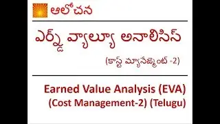 Earned Value Analysis - EVA (Cost Management - 2) (Telugu)