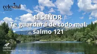 EL SEÑOR TE GUARDARA DE TODO MAL #StressReliefMusic LowerCortisol #RelaxingMusic
