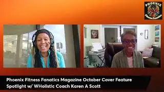 Phoenix Fitness Fanatics Magazine - October Cover Spotlight w/ Coach Karen Scott