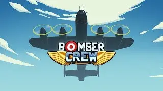 Bomber Crew (PC) Gameplay Showcase