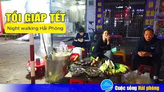 Tối Hải Phòng những ngày giáp Tết 2026