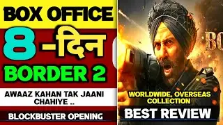 Border 2 Box office collection || Day 8 box office collection | Sunny Deol, #border2 #boxoffice