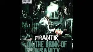 Frantik - On The Brink Of Insanity