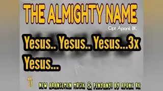 THE ALMIGHTY NAME New aransemen musik & penyanyi by Aponk RK - Tower Breakthrough Worship
