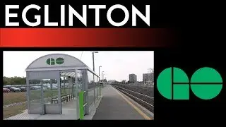 GO Lakeshore - Eglinton GO Station Walkthrough