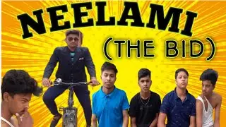 NEELAMI (THE BID) #comedy #youtube #funny