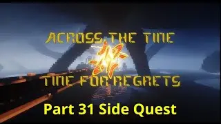 Minecraft map Across The time 2 Time For Regret Part 31 Side Quest