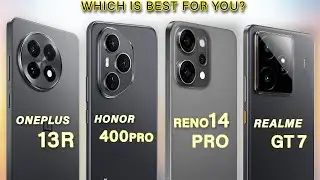 Honor 400 Pro Vs Oppo Reno 14 Pro Vs Realme GT 7 Vs OnePlus 13R - Which one is the Best?