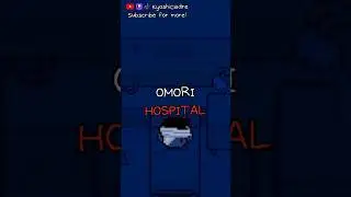 About OMORI HOSPITAL #omorimod #omorigame #omoriau