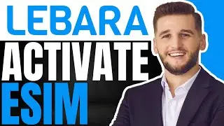 How To Activate Lebara ESIM In UK | (Quick & Easy 2025)