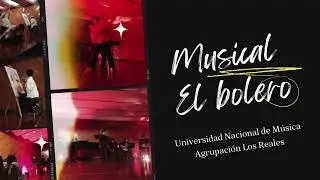 Musical El bolero. Por el día del amor y la amistad. 14 febrero 2025