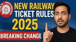 Lower Berth Aur Advance Booking Pe Naye Rules | Indian Railways Latest Update 2025