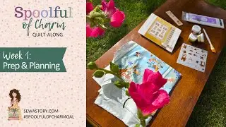 Spoolful of Charm QAL Week 1: Preparation and Planning