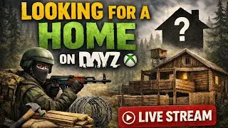 DayZ XBOX Official Solo Day3 &ldquo;Looking for a home&rdquo; #dayz 