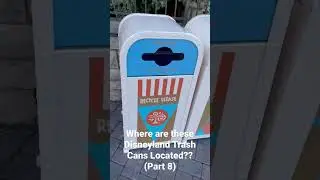 Disneyland Trash Cans (Part 8)