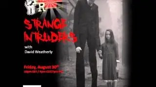 Paranormal Review Radio - Black Eyed Kids & Strange Intruders: David Weatherly