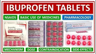 IBUPROFEN TABLETS, BASIC USE OF MEDICINE, DOSE, MECHANISM, WORKING, CONTRAINDICATIONS, SIDE EFFECTS
