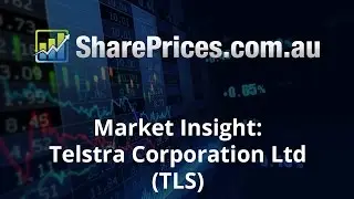 Share Prices Market Insight: Telstra Corporation Ltd (TLS) 25/10/16