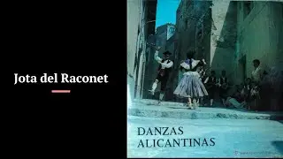 Jota del Raconet (Xixona) - Danzas Alicantinas (1974)