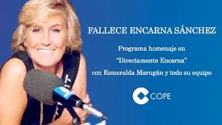 Fallece Encarna Sánchez: Programa homenaje en 