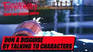 How to easily Don a disguise by talking to Characters in Fortnite