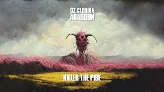 OZ CLONIKA - KILLER THE PIBE