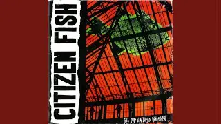 Citizen Fish - Talk Is Cheap