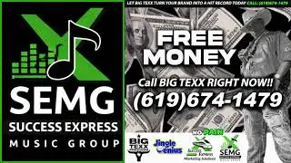 BIG TEXX FREEDOM - FREE MONEY FROM SEMG (Success Express Music Group)