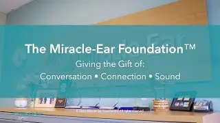 Delivering Joy Through Hearing: Unveiling the Gift of Sound&trade; with Miracle-Ear Foundation&reg;