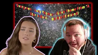 Реакция на песню Evergreen Люси Томас (любовная тема из фильма &laquo;Звезда родилась&raquo;) ШЕДЕВР