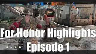 For Honor Highlights Episode 1