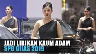 Jadi Lirikan Kaum Adam SPG GIIAS 2019
