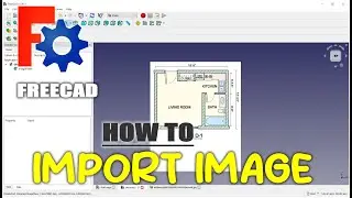 FreeCAD How To Basic Import Image For Beginner