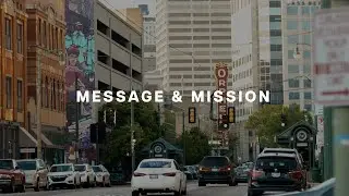 Mission Church : Message & Mission