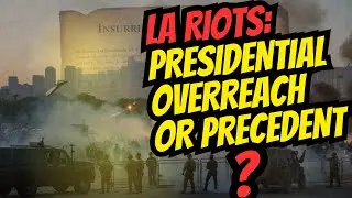 The LA Riots Cycle: Presidential Overreach Or Precedent? #history