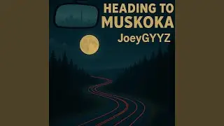 Heading To Muskoka