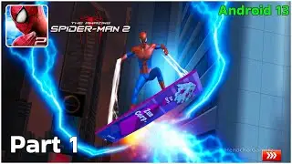 The Amazing Spider-Man 2 Android Mobile Gameplay Walkthrough Part 1 | Offline Mobile Games