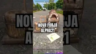 NOVA FORJA 7DAYS ALPHA21 #7daystodiealpha21 #shorts #tiozero
