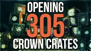 Opening 305 ESO Crown Crates