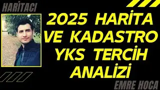 2025 Harita ve Kadastro YKS Tercih Analizi