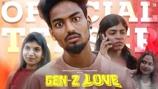 Gen Z Love - Official Teaser | Vijay | Preethi | Daisy | Sodamoodi Ent | Lumaox Pictures 