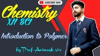 XII Science | Chemistry | Introduction to Polymer | By Prof Avinash sir #educational #chemistry
