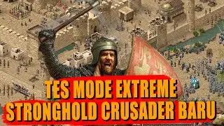 Mode Dikeroyok Raja Lama di Stronghold Baru?? | Stronghold Crusader DE Indonesia