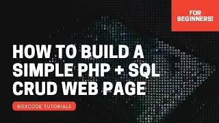 Part 1: How to build a simple PHP + SQL CRUD Web Page (For Beginners!): Software installation
