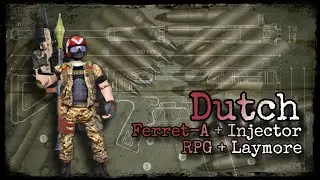 Tacticool - Dutch + Ferret-A + Injector + RPG + Laymore
