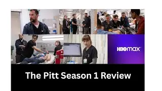 The Pitt Season 1 Review - Gritty, Real, and Flawed - Here's The Truth