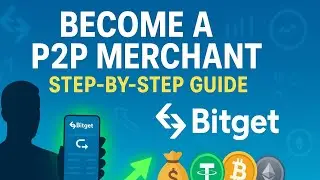 How to Become a P2P Merchant on Bitget | Step-by-Step Beginners Guide (2025)