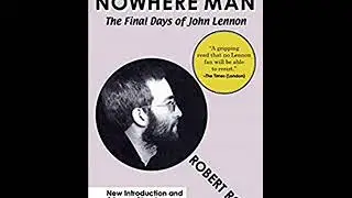 Episode 37- Nowhere Man: The Final Days of John Lennon with Robert Rosen (John Lennon Podcast)